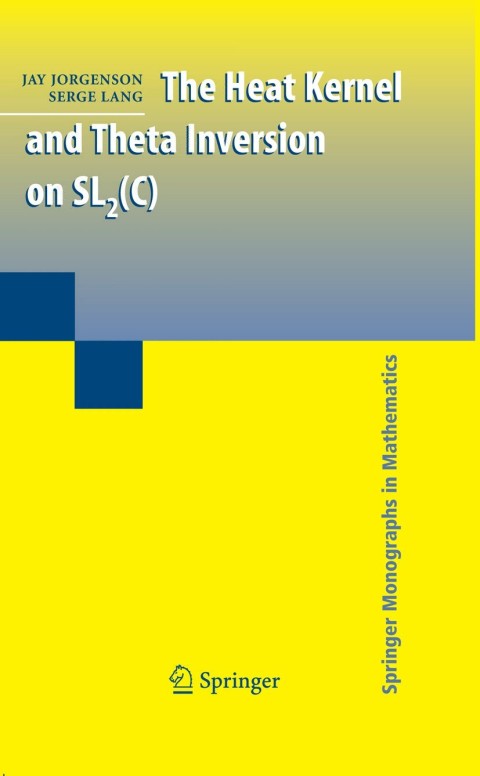 Cover image for book The Heat Kernel and Theta Inversion on SL2(C)