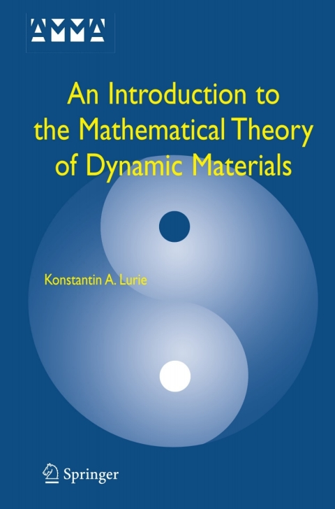 Cover image for book An Introduction to the Mathematical Theory of Dynamic Materials