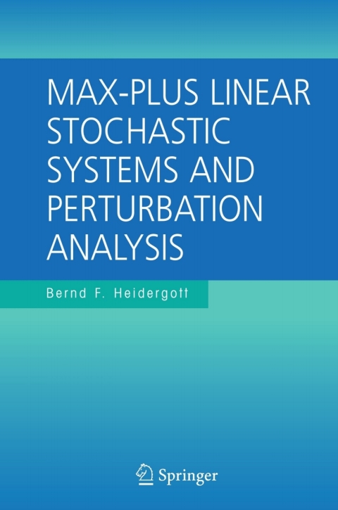 Cover image for book Max-Plus Linear Stochastic Systems and Perturbation Analysis