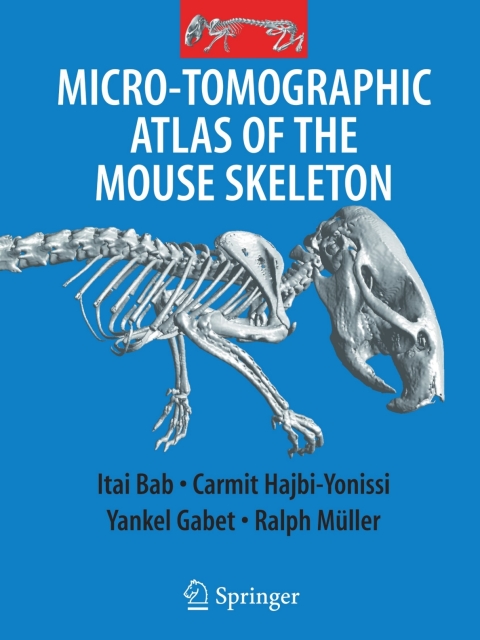 Cover image for book Micro-Tomographic Atlas of the Mouse Skeleton