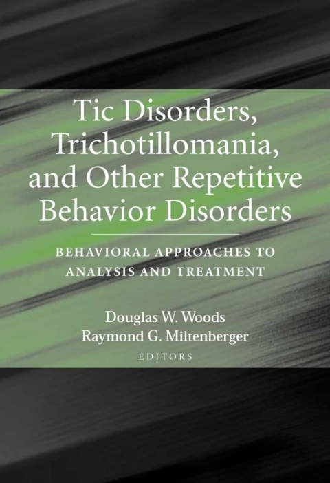 Cover image for book Tic Disorders, Trichotillomania, and Other Repetitive Behavior Disorders