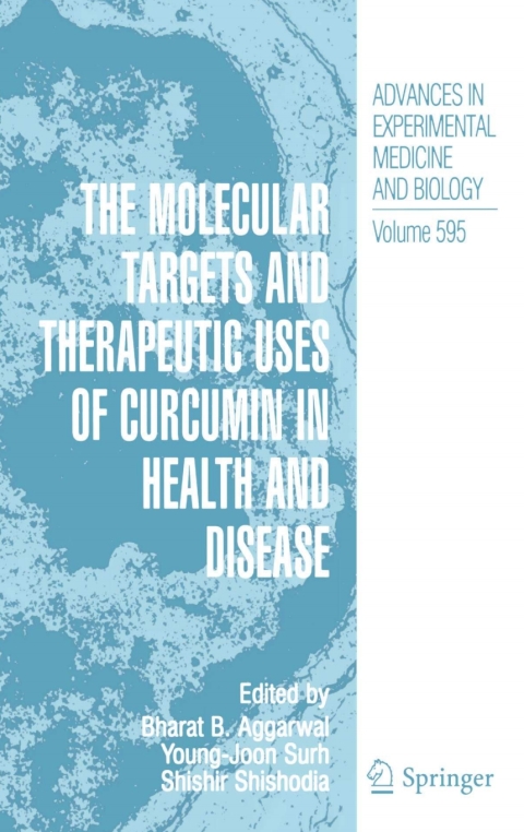 Cover image for book The Molecular Targets and Therapeutic Uses of Curcumin in Health and Disease