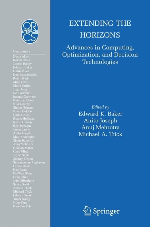 Extending the Horizons: Advances in Computing, Optimization, and Decision Technologies 