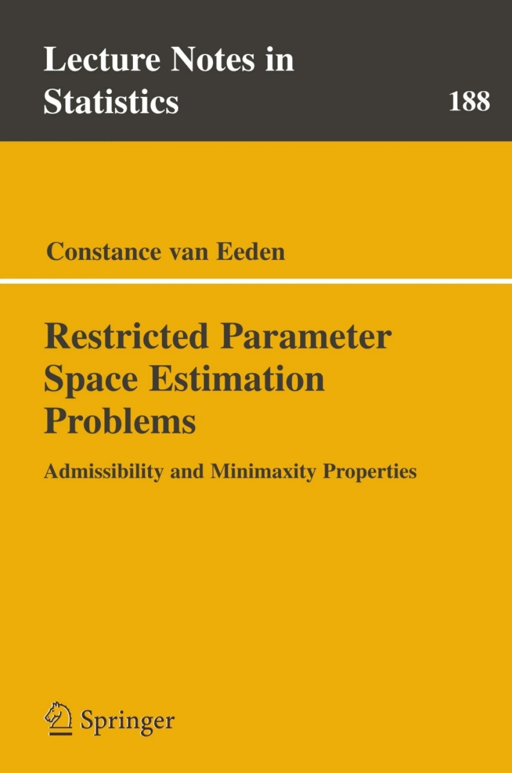 Restricted Parameter Space Estimation Problems (eBook)