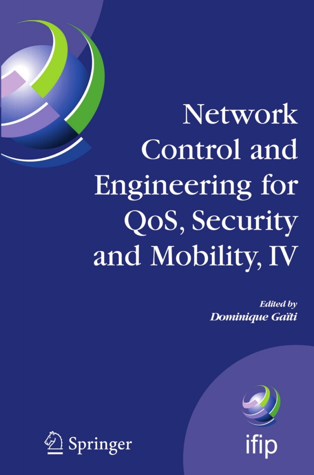 Network Control and Engineering for QoS  Security and Mobility  IV - 1st Edition (eBook Rental)