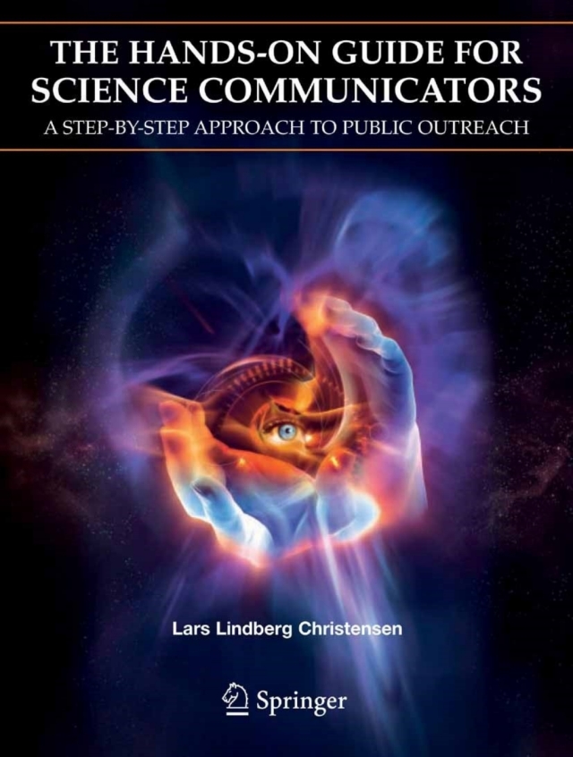 The Hands-On Guide for Science Communicators