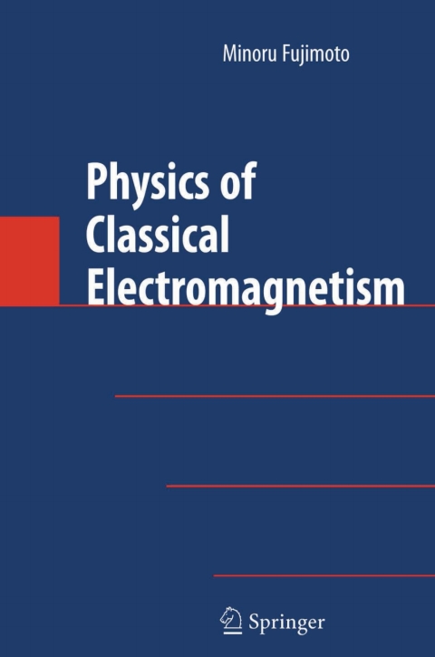Cover image for book Physics of Classical Electromagnetism