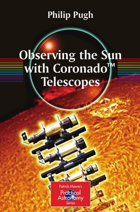 Cover image for book Observing the Sun with Coronado™ Telescopes
