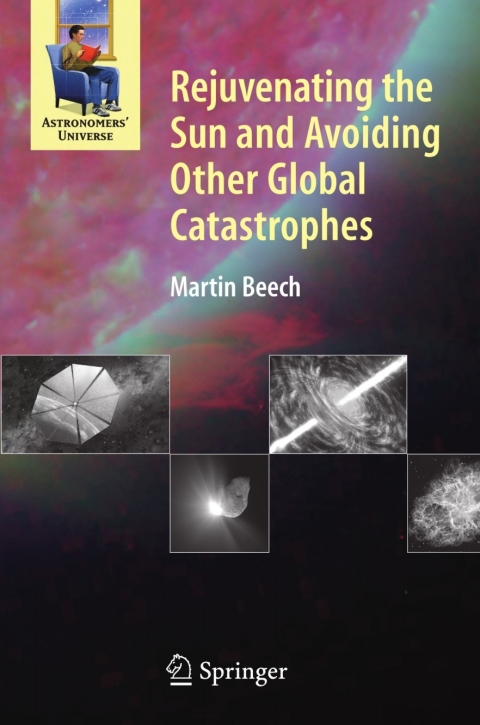 Rejuvenating the Sun and Avoiding Other Global Catastrophes 