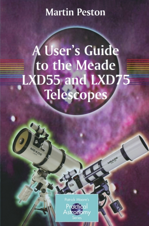 Cover image for book A User's Guide to the Meade LXD55 and LXD75 Telescopes