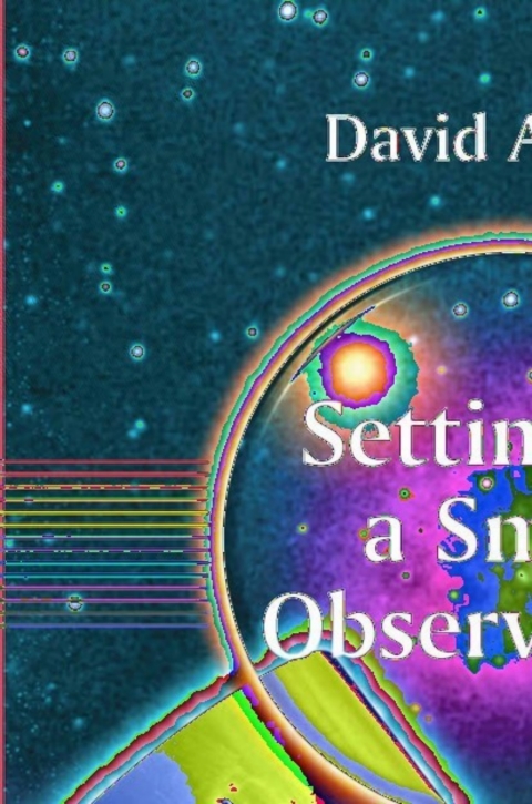 Cover image for book Setting-Up a Small Observatory: From Concept to Construction