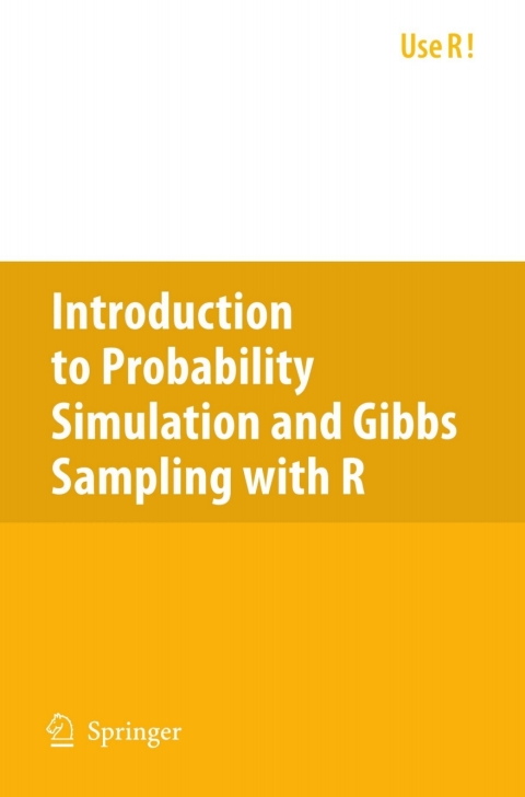 Cover image for book Introduction to Probability Simulation and Gibbs Sampling with R