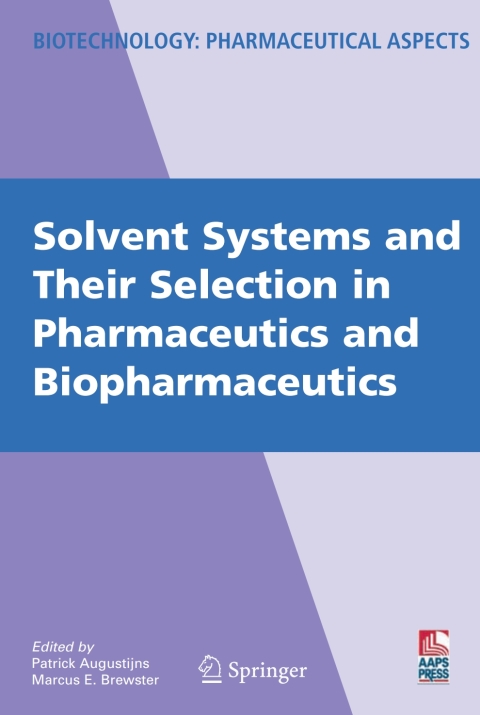 Cover image for book Solvent Systems and Their Selection in Pharmaceutics and Biopharmaceutics