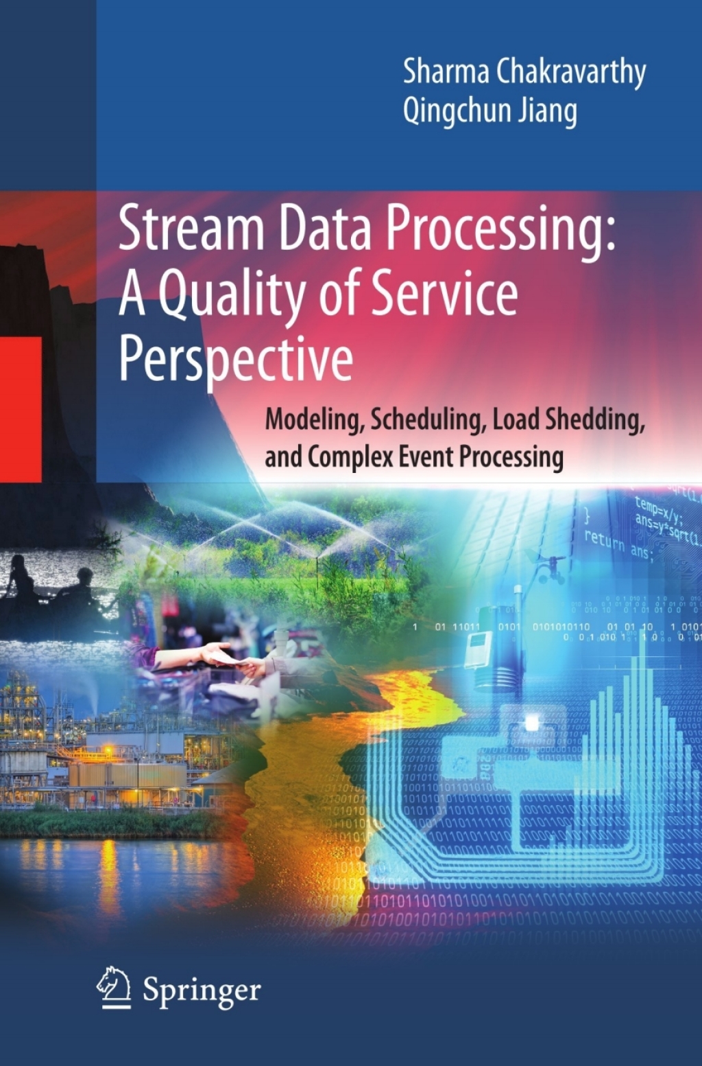 Stream Data Processing: A Quality of Service Perspective (eBook Rental) - Sharma Chakravarthy; Qingchun Jiang,