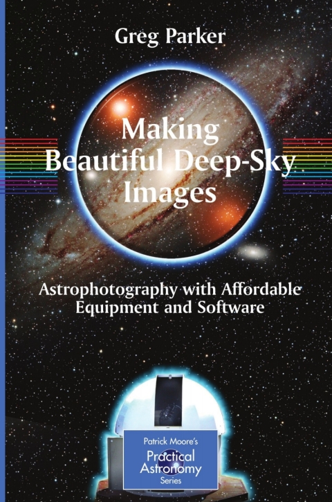 Cover image for book Making Beautiful Deep-Sky Images