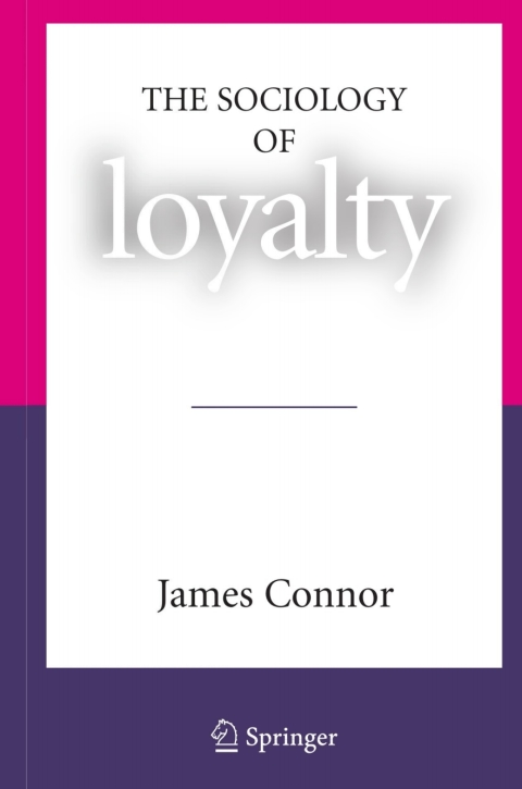 Cover image for book The Sociology of Loyalty
