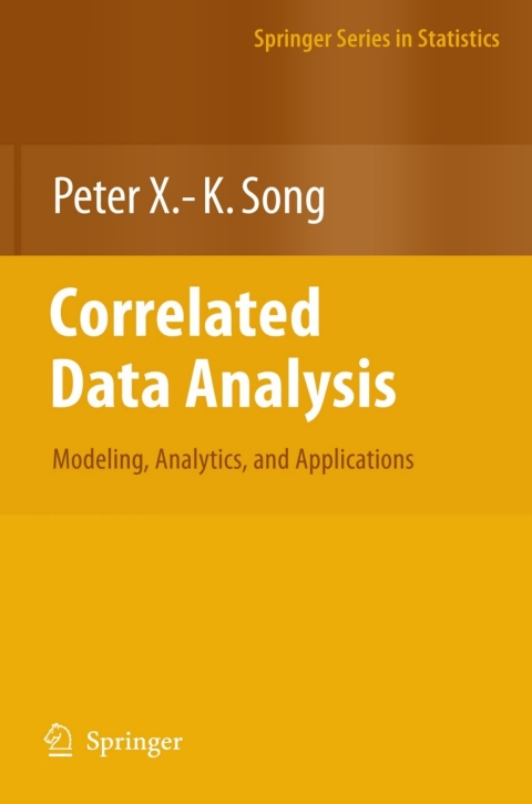 Cover image for book Correlated Data Analysis: Modeling, Analytics, and Applications