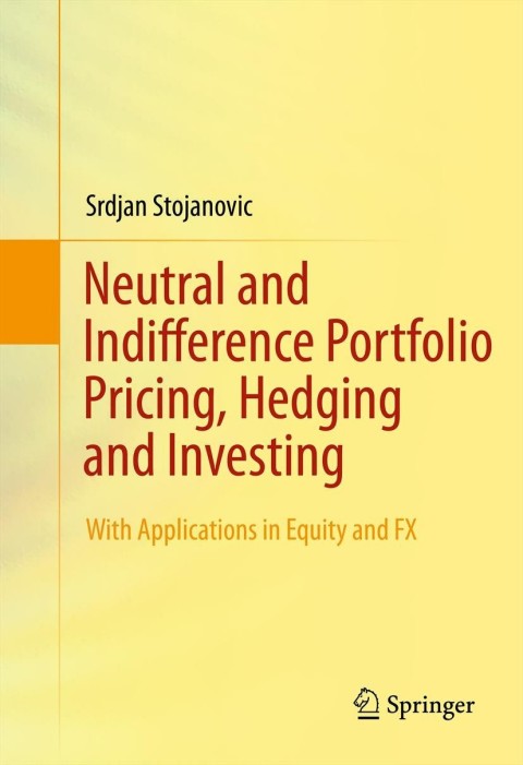 Cover image for book Neutral and Indifference Portfolio Pricing, Hedging and Investing