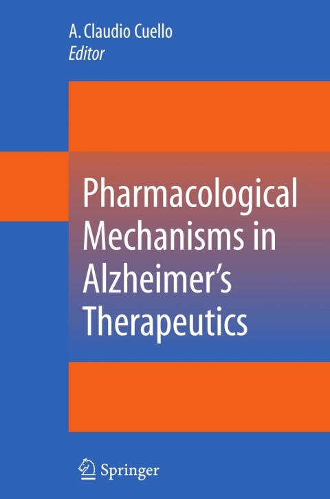 Cover image for book Pharmacological Mechanisms in Alzheimer's Therapeutics