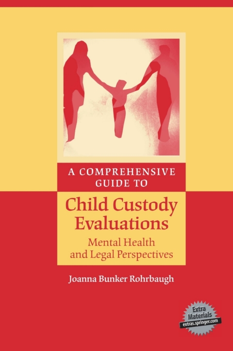 Cover image for book A Comprehensive Guide to Child Custody Evaluations: Mental Health and Legal Perspectives