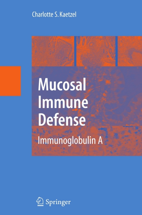 Cover image for book Mucosal Immune Defense: Immunoglobulin A