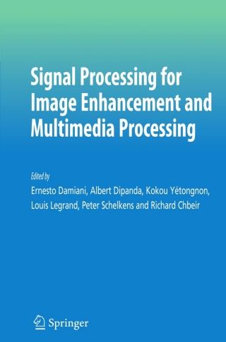 Signal Processing for Image Enhancement and Multimedia Processing