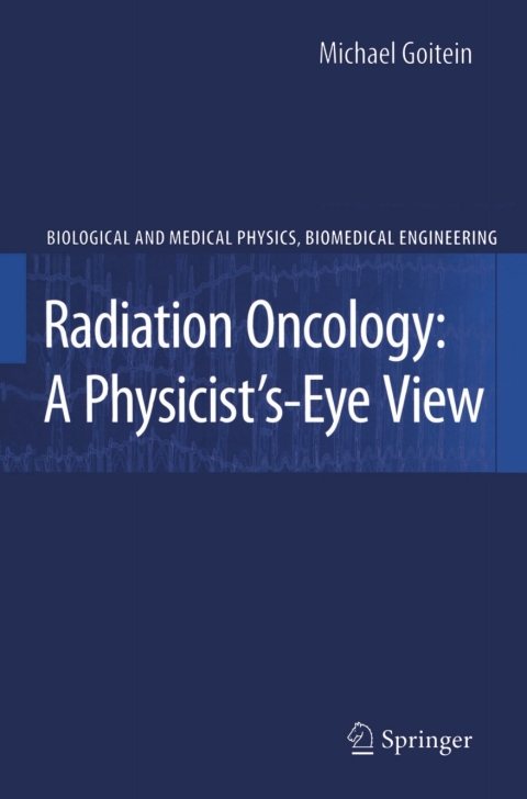 Cover image for book Radiation Oncology: A Physicist's-Eye View