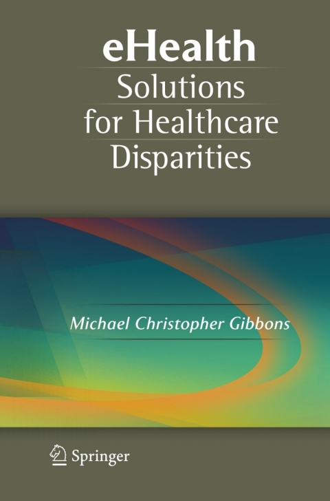 Cover image for book eHealth Solutions for Healthcare Disparities