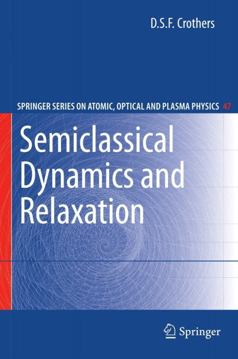 Cover image for book Semiclassical Dynamics and Relaxation