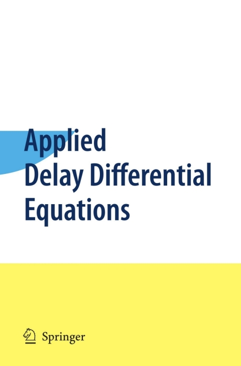 Cover image for book Applied Delay Differential Equations