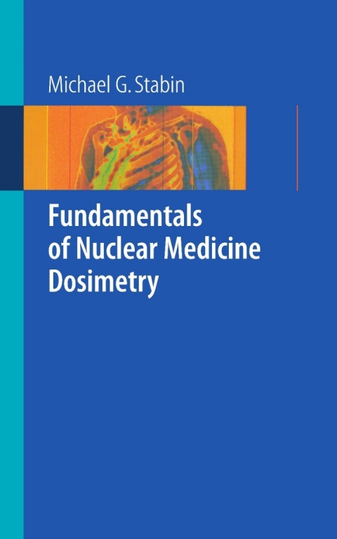 Cover image for book Fundamentals of Nuclear Medicine Dosimetry