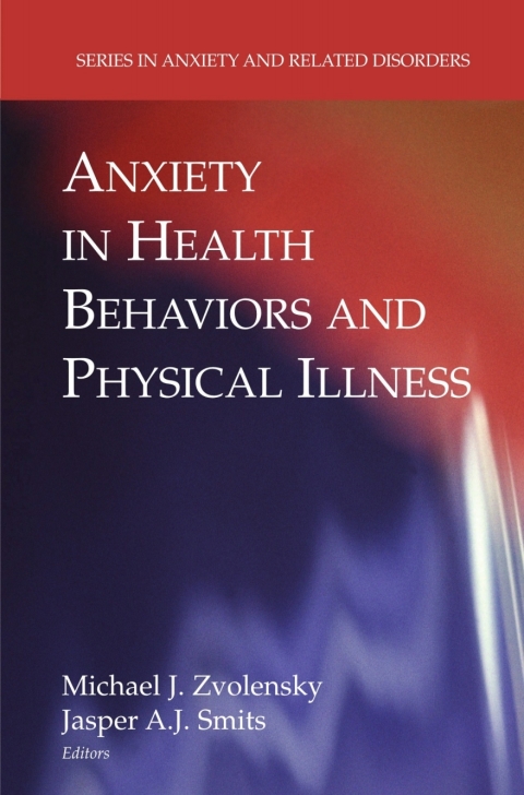 Cover image for book Anxiety in Health Behaviors and Physical Illness