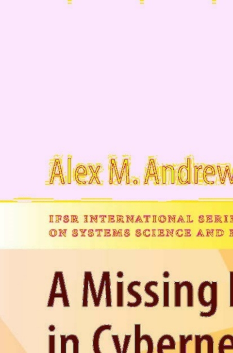 Cover image for book A Missing Link in Cybernetics