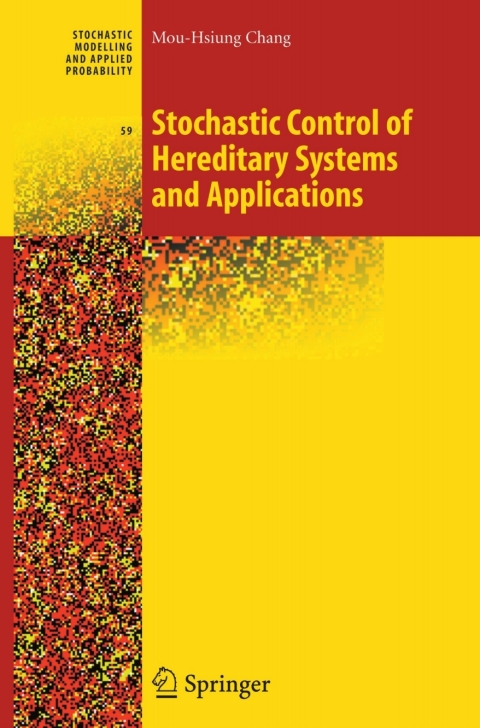 Cover image for book Stochastic Control of Hereditary Systems and Applications