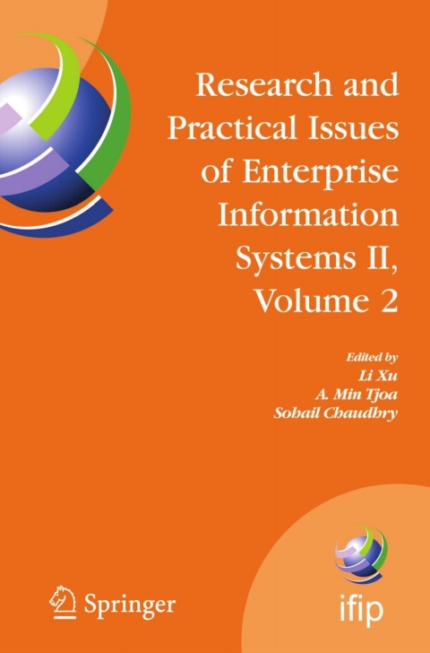 Research and Practical Issues of Enterprise Information Systems II Volume 2 