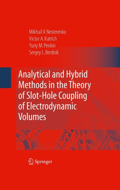 Cover image for book Analytical and Hybrid Methods in the Theory of Slot-Hole Coupling of Electrodynamic Volumes