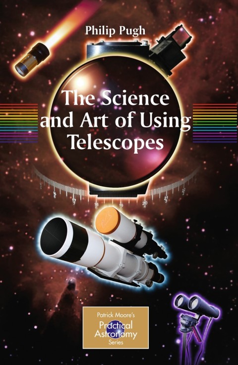 Cover image for book The Science and Art of Using Telescopes