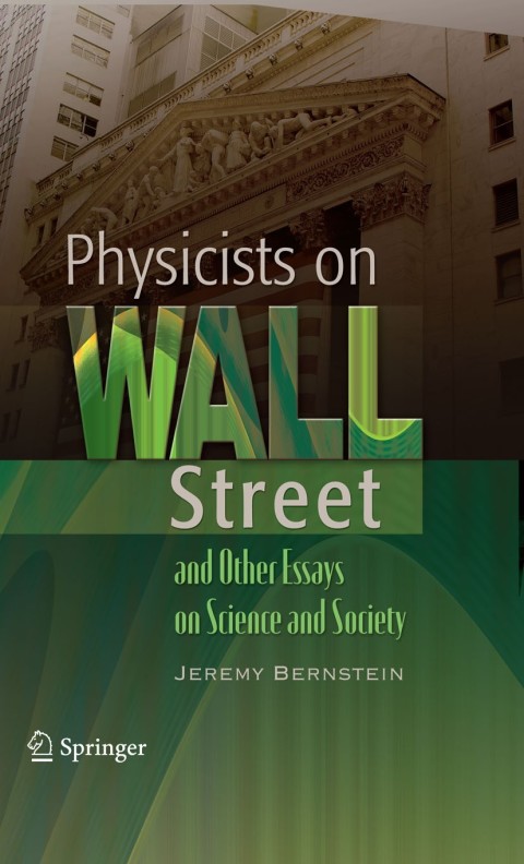 Physicists on Wall Street and Other Essays on Science and Society 