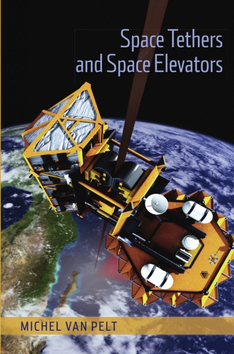 Cover image for book Space Tethers and Space Elevators
