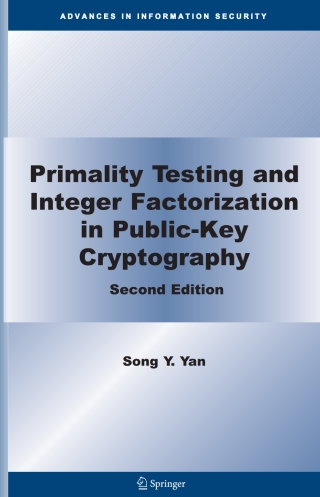 Primality Testing and Integer Factorization in Public-Key Cryptography