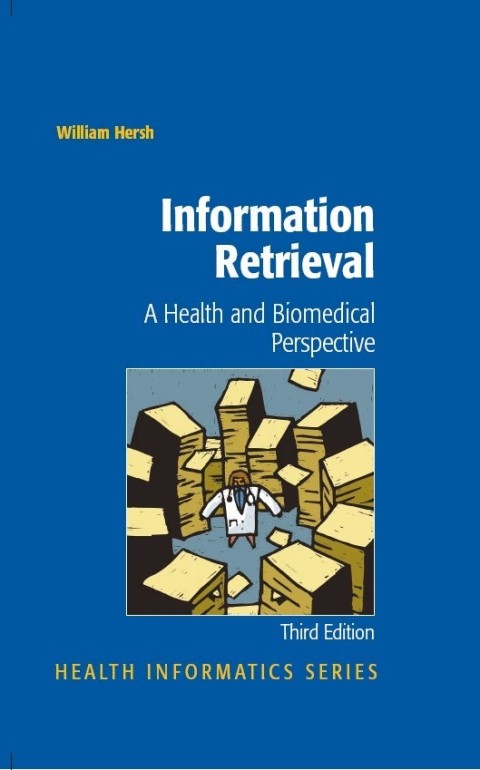 Cover image for book Information Retrieval: A Health and Biomedical Perspective