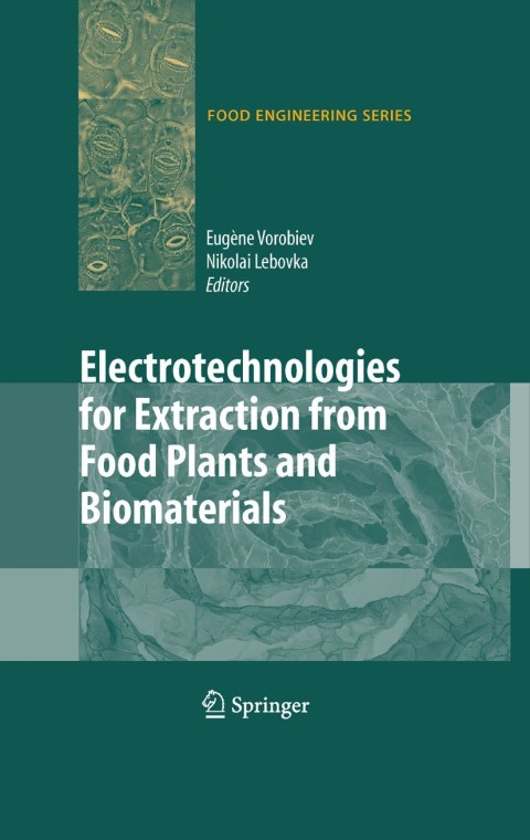 Cover image for book Electrotechnologies for Extraction from Food Plants and Biomaterials