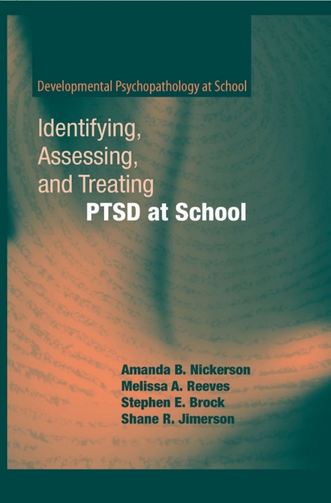 Cover image for book Identifying, Assessing, and Treating PTSD at School
