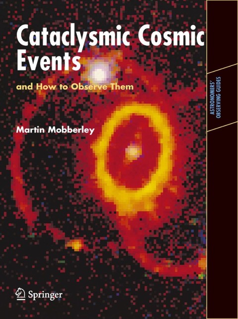 Cover image for book Cataclysmic Cosmic Events and How to Observe Them
