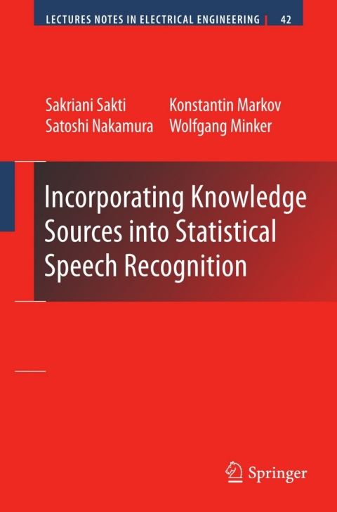 Cover image for book Incorporating Knowledge Sources into Statistical Speech Recognition