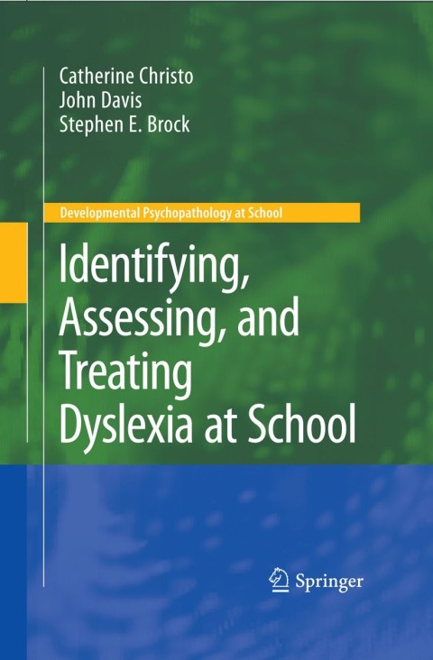 Identifying, Assessing, and Treating Dyslexia at School 