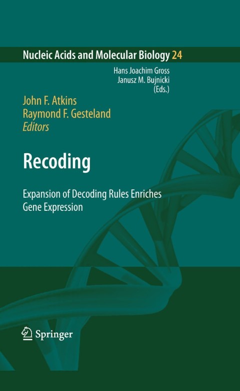 Recoding: Expansion of Decoding Rules Enriches Gene Expression 