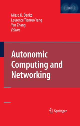Autonomic Computing and Networking