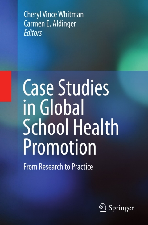 Cover image for book Case Studies in Global School Health Promotion