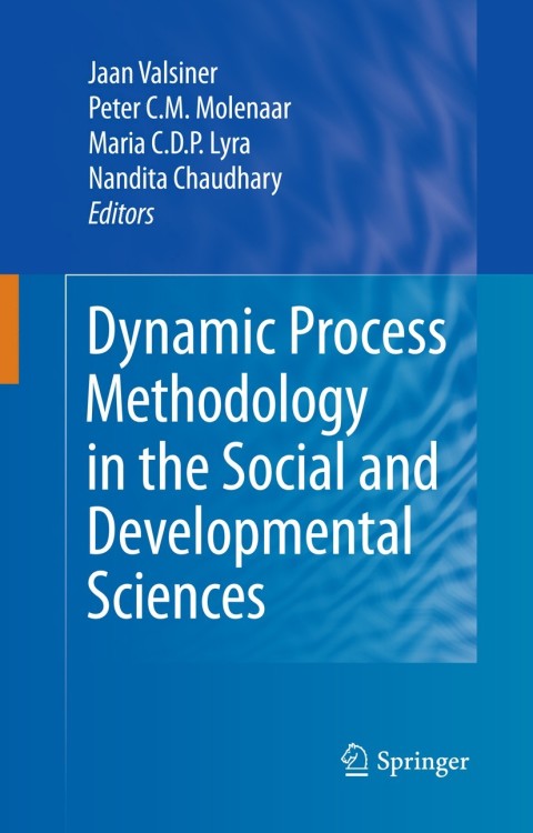 Cover image for book Dynamic Process Methodology in the Social and Developmental Sciences